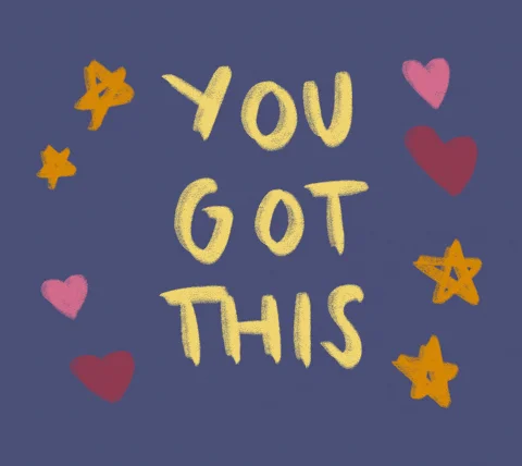 you got this