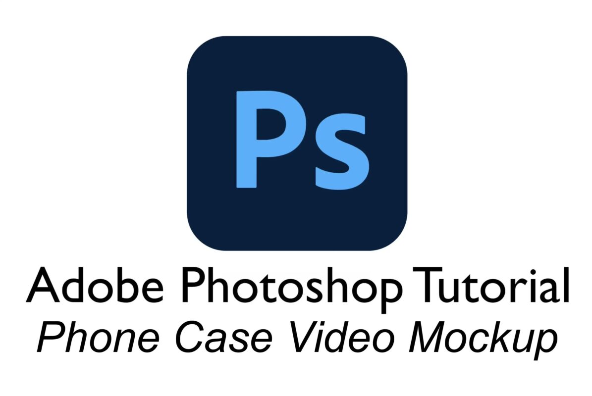 photoshop phone case video mockup tutorial