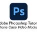 photoshop phone case video mockup tutorial